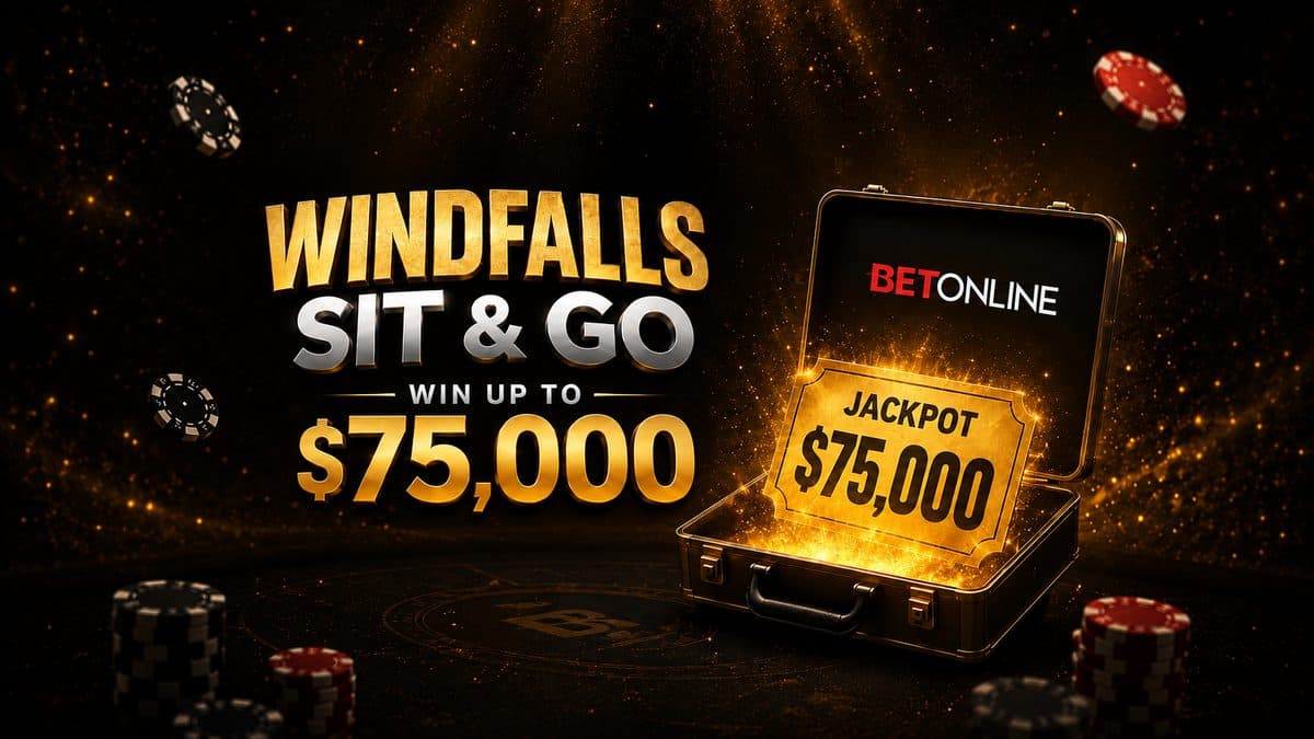 Windfalls do BetOnline: Sit & Go com prêmios de até $75.000